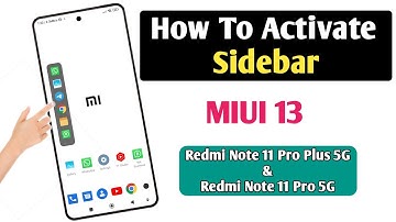Redmi Note 11 Pro Plus: How To Activate Sidebar| MIUI 13 Tips And Tricks