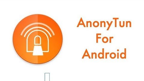 Complete Guide to Setting Up AnonyTun VPN on Android