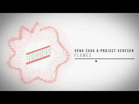 Vena Cava & Project Veresen -  Flames [feat  Raya]