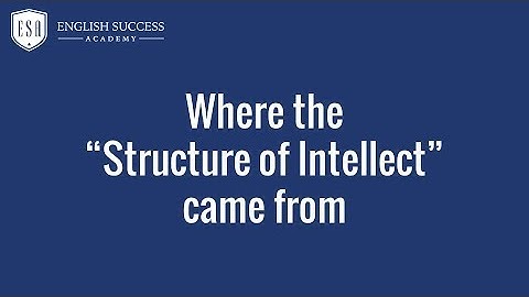 01 Where the "Structure of Intellect" (SOI) Came From