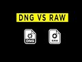 DNG vs RAW - What's the Difference?