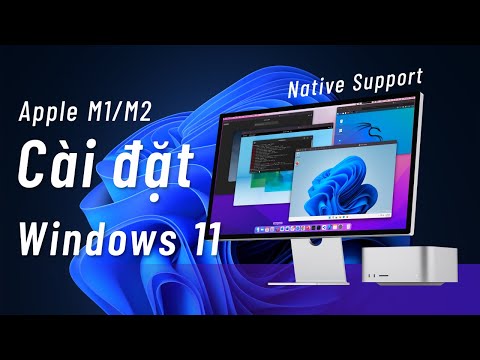 Cài đặt Windows 11 lên máy Mac M1 / ​​M2 bằng VMware Fusion