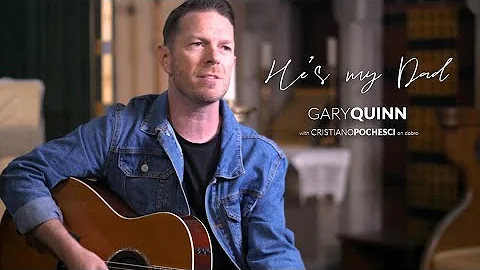 Gary Quinn - He's My Dad (Acoustic Live Session)