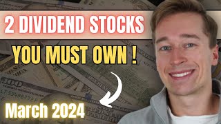 2 Dividend Stocks All Investors Must Own (March 2024)
