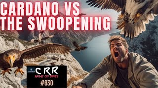 Cardano (ADA) vs. the Swoopening | Cardano Rumor Rundown #630