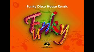 Funky Disco House Remix BEST OF 70's 80's 90's HITS