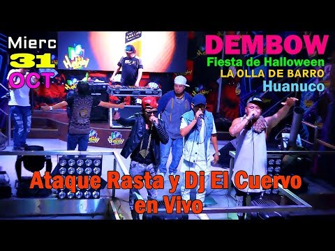 DEMBOW EN HUANUCO 2018 ATAQUE RASTA Y DJ EL CUERVO EN VIVO,FIESTA HALLOWEEN