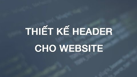 Thiết kế giao diện header (đầu trang web) trên SiteMeta Editor