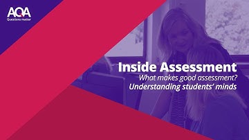 AQA Inside Assessment   principles  video 2  Understanding students minds