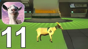 Goat Simulator Gameplay walkthrough part 11 (iOS Android)