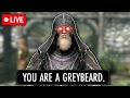 🔴 SKYRIM BUT I AM A GREYBEARD 🔴