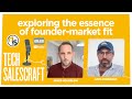 Exploring the essence of foundermarket fit  tech salescraft w amir konisberg angel investor