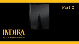 A nun's darkest desires - INDIKA Full Playthrough - No Commentary  - Part 2