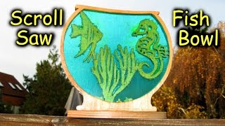 Scroll Saw and Resin Fish Bowl // old video
