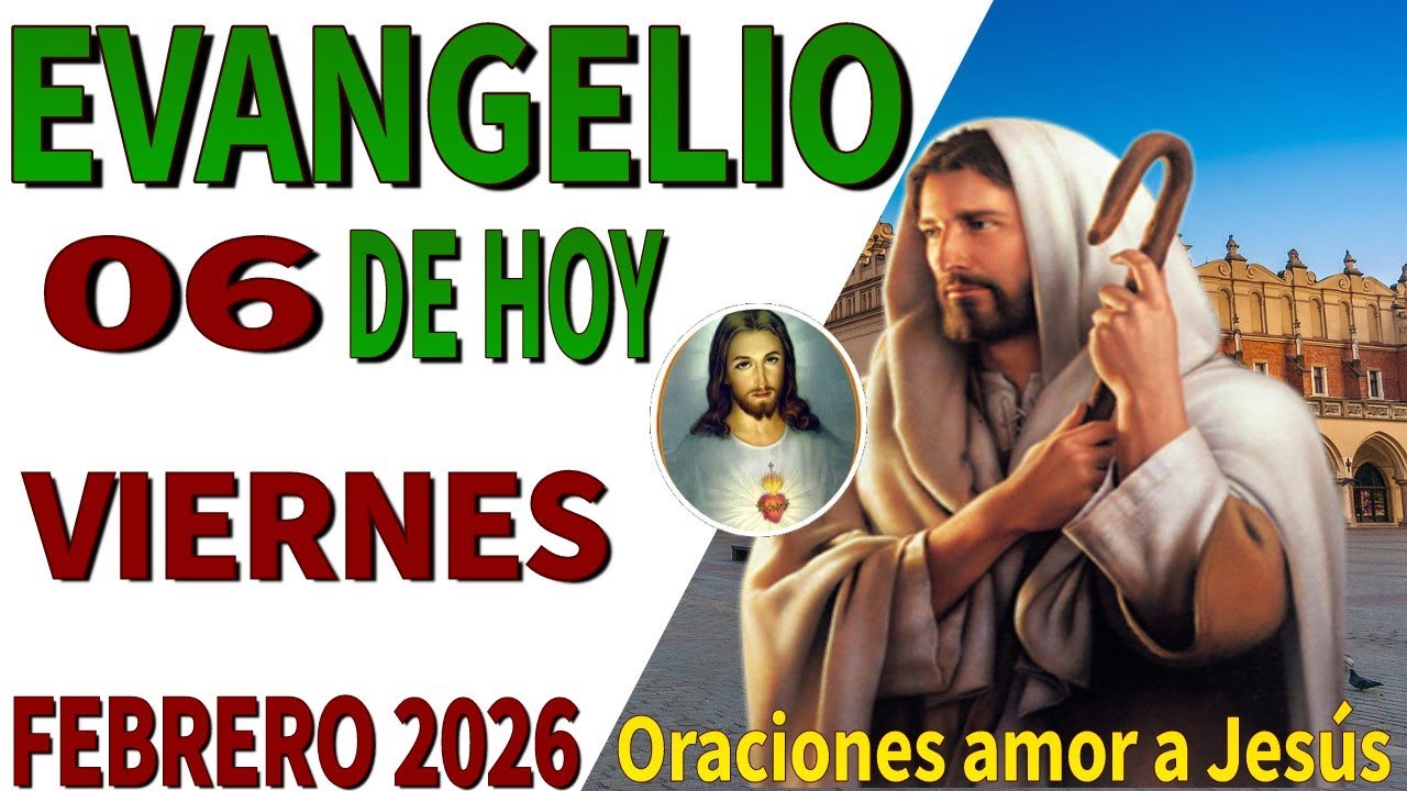 Evangelio de hoy viernes 06 de febrero de 2026 - YouTube