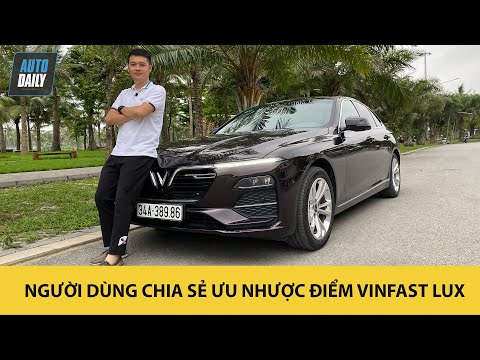 Người dùng chia sẻ ƯU NHƯỢC ĐIỂM của VinFast Lux A2.0 sau gần 1 năm sử dụng - HÀI LÒNG???