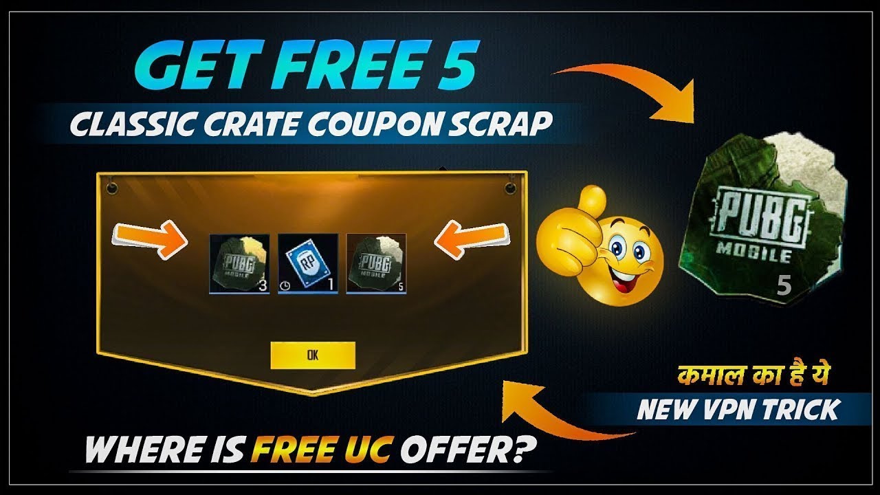 PUBG Mobile New Trick Get Free 5 Classic Crate Coupon Scrap | New VPN trick for Premium Scrap Coupon