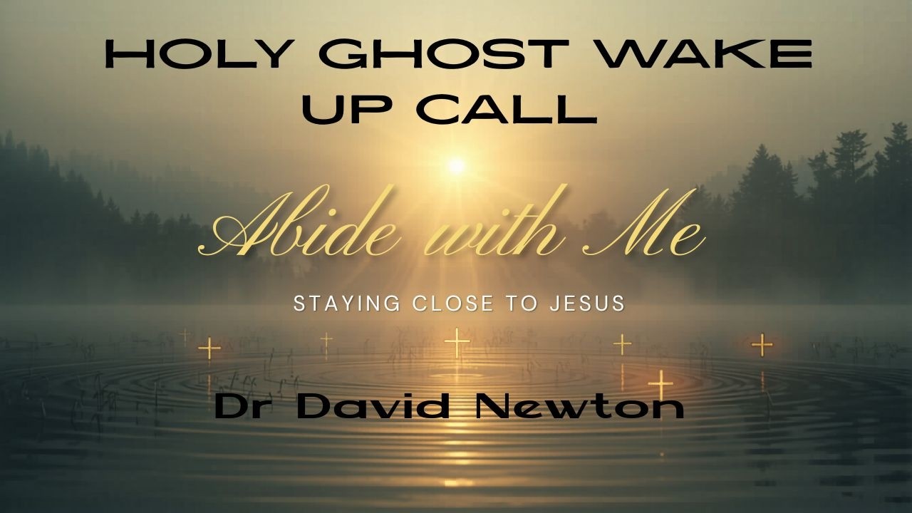 Dr David Newton Abide With Me May 7, 2026
