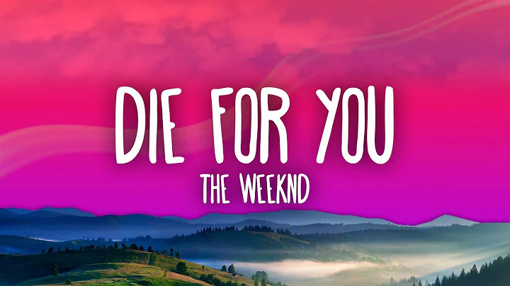 The Weeknd - DIE FOR YOU (Lyrics) - DayDayNews