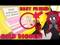 My BEST FRIEND TRAPPED ME In A Gold Digger Trap! (Roblox)