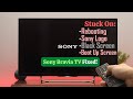 How to fix sony bravia tv stuck on boot screen keeps restarting or rebooting