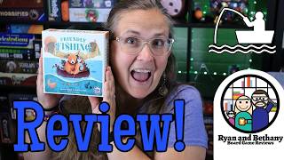 Friendly Fishing Review! @RyanandBethany