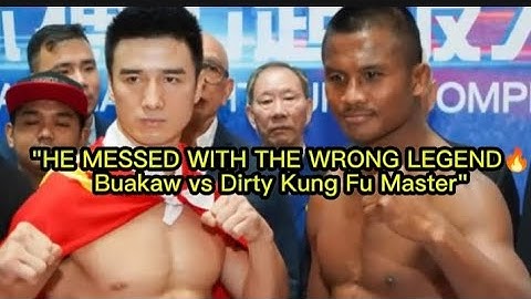 "HE MESSED WITH THE WRONG LEGEND🔥Buakaw vs Dirty Kung Fu Master"