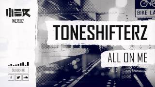 Toneshifterz - All On Me