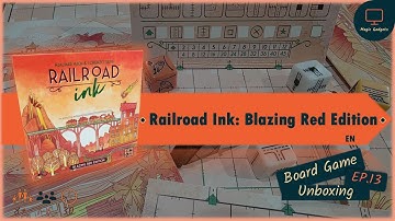 Railroad Ink: Blazing Red Edition | Board Game Unboxing EP.13 |