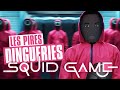 Squid game  les plus grosses dingueries