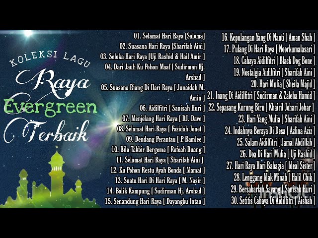 30 Lagu Raya Nostalgia & Evergreen Terbaik Sepanjang Zaman #laguraya #evergreen #raya class=