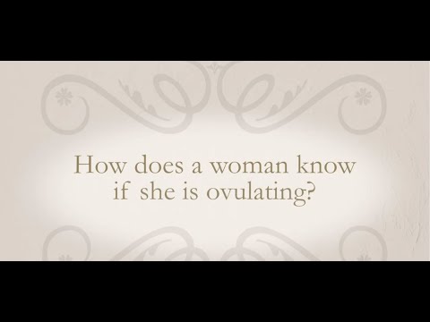 How Does A Woman Know If She Is Ovulating
