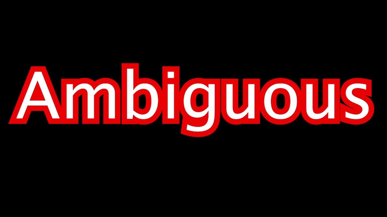 Ambiguous use of. Ambiguous.