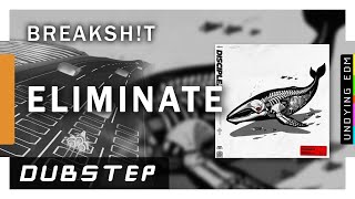 Eliminate - BREAKSH!T