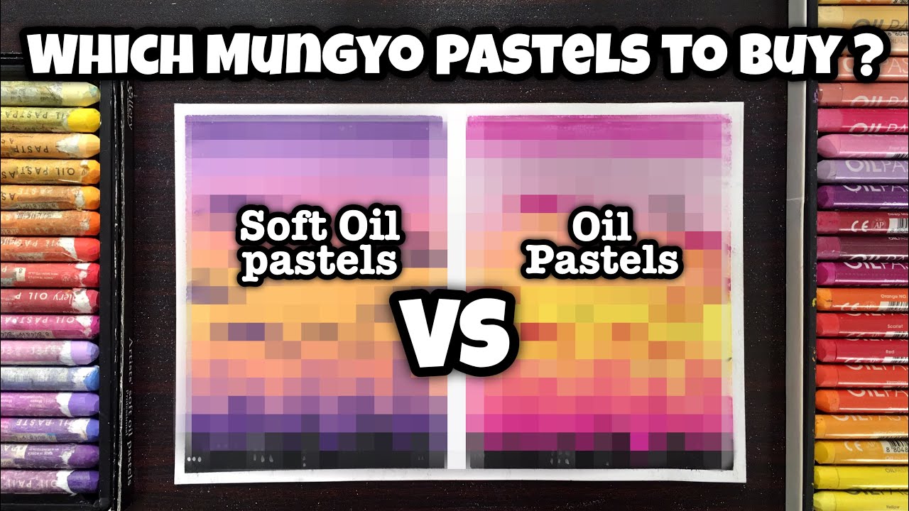 Mungyo Soft Oil Pastels Vs Mungyo Oil Pastels ~ Best Oil pastels