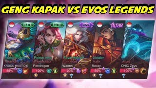 GENG KAPAK VS EVOS LEGENDS, KITA TANTANG MEREKA BOSS !! - Mobile Legends