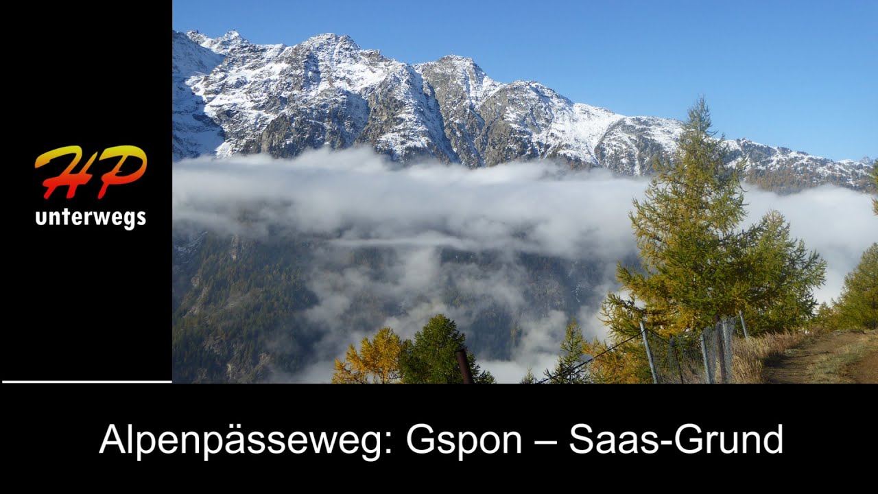 Gspon – Saas Grund Alpenpässeweg