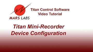 Mars Labs Titan TCS Test Configuration: Mini Recorder and DAC Device Configuration