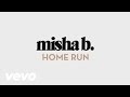 Misha b  home run kat krazy remix audio