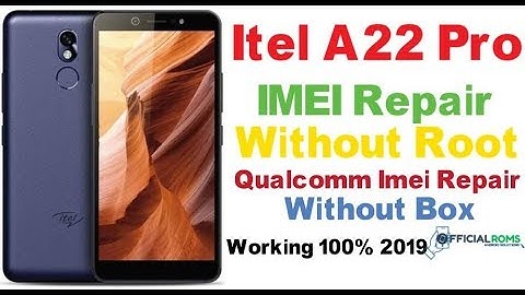 Itel A22 Pro IMEI Repair Without Root (Qualcomm CPU) Working 100% 2022