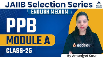 JAIIB Exam Preparation 2022 | JAIIB PPB English Medium Classes | PPB Module A | Class 25