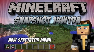 Minecraft Snapshot 14w19a | Spectator Menu & /WorldBorder Improvements
