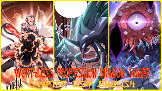WORTHLESS PROFESSION DRAGON TAMER CHAPTER 254 ENGLISH