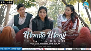 Mamta Maaji - The Salt and Light Episode 5 | Web Series Atmadarshan Tv