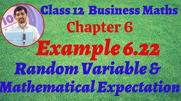 12th Business Maths Example 6.22  Random Variable and Mathematical expectation Chapter 6 AlexMaths