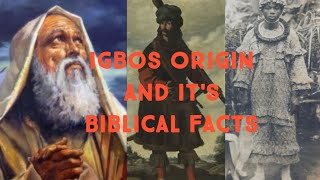 Igbos Origin and It's Biblical Facts