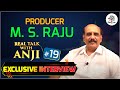 Tollywood Senior Producer Sensational Interview | Real Talk with Anji - #19 | Interviews | FilmTree