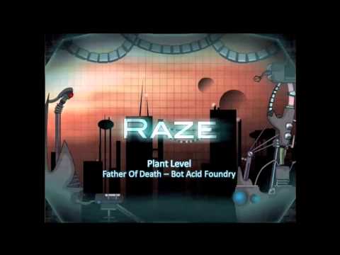 Raze Soundtrack Plant Level Father Of Death Bot Acid Foundry Youtube - acid bot roblox