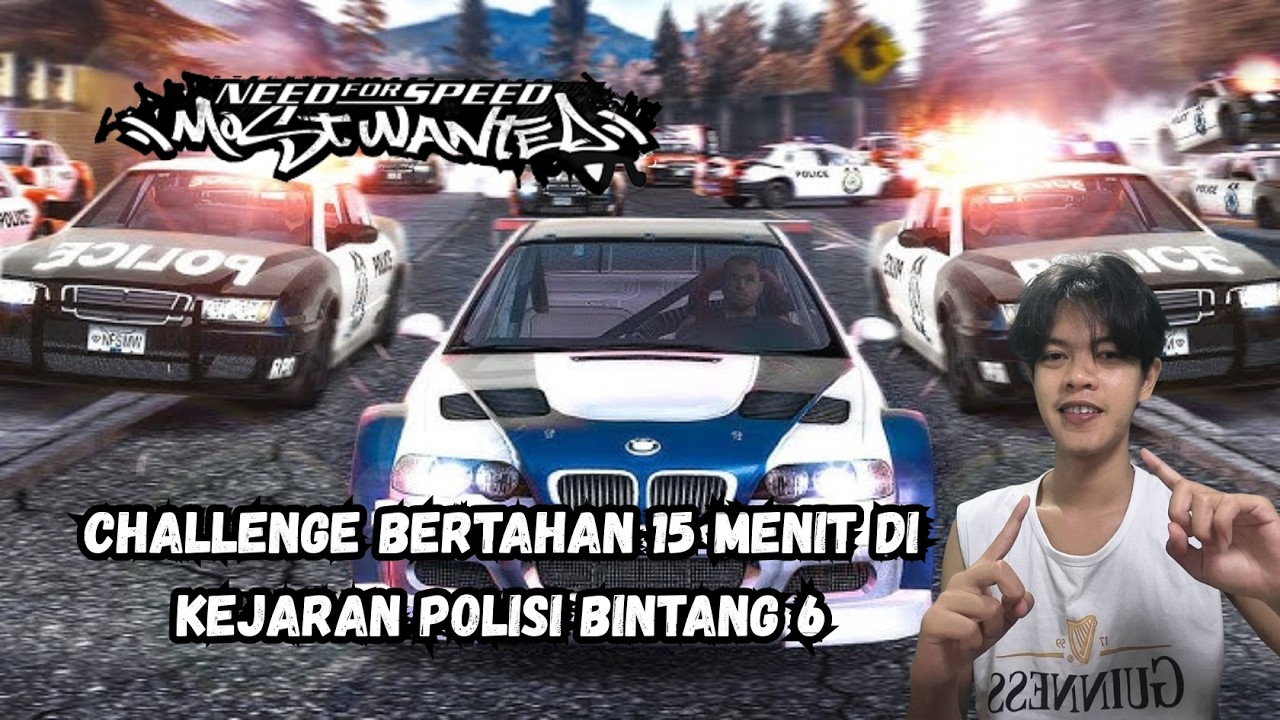 TAMAT!! BERTAHAN SELAMA 15 MENIT DI KEJARAN POLISI BINTANG 6 - Need For Speed Mostwanted