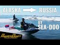 Riding Sea-Doos from Alaska to Russia | PowerBoat Television Classic Destination